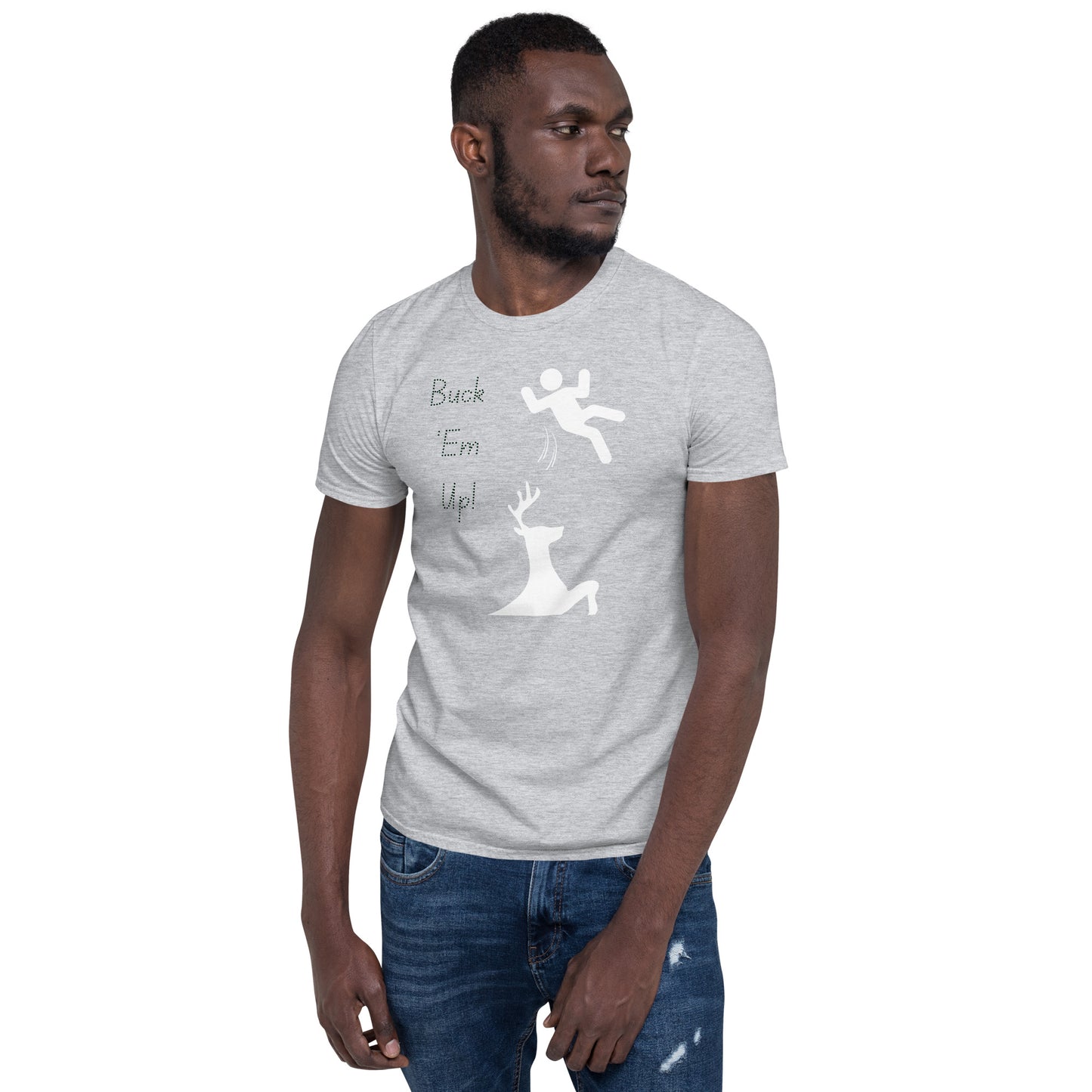 Short-Sleeve Unisex T-Shirt Buck ‘Em Up