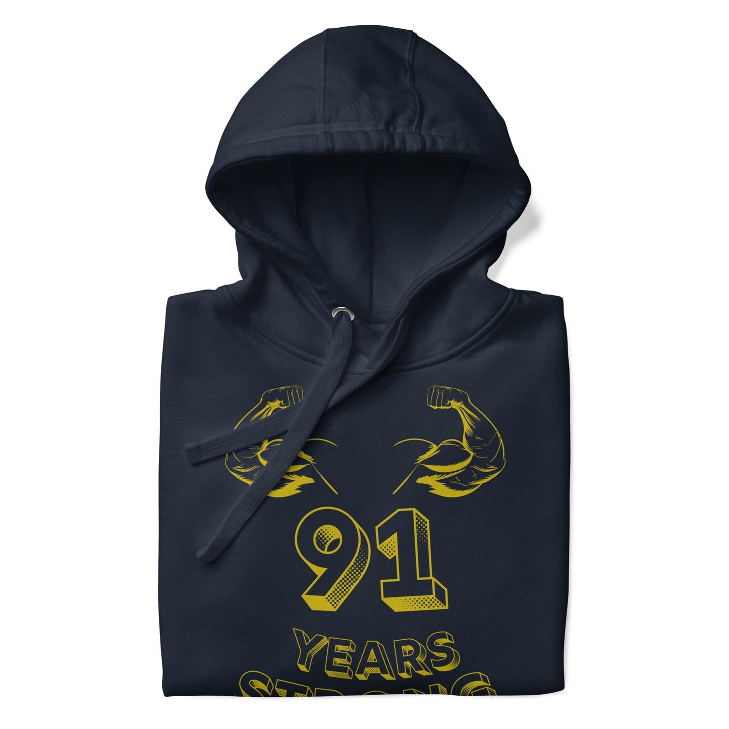 Unisex Hoodie 91 Years Strong
