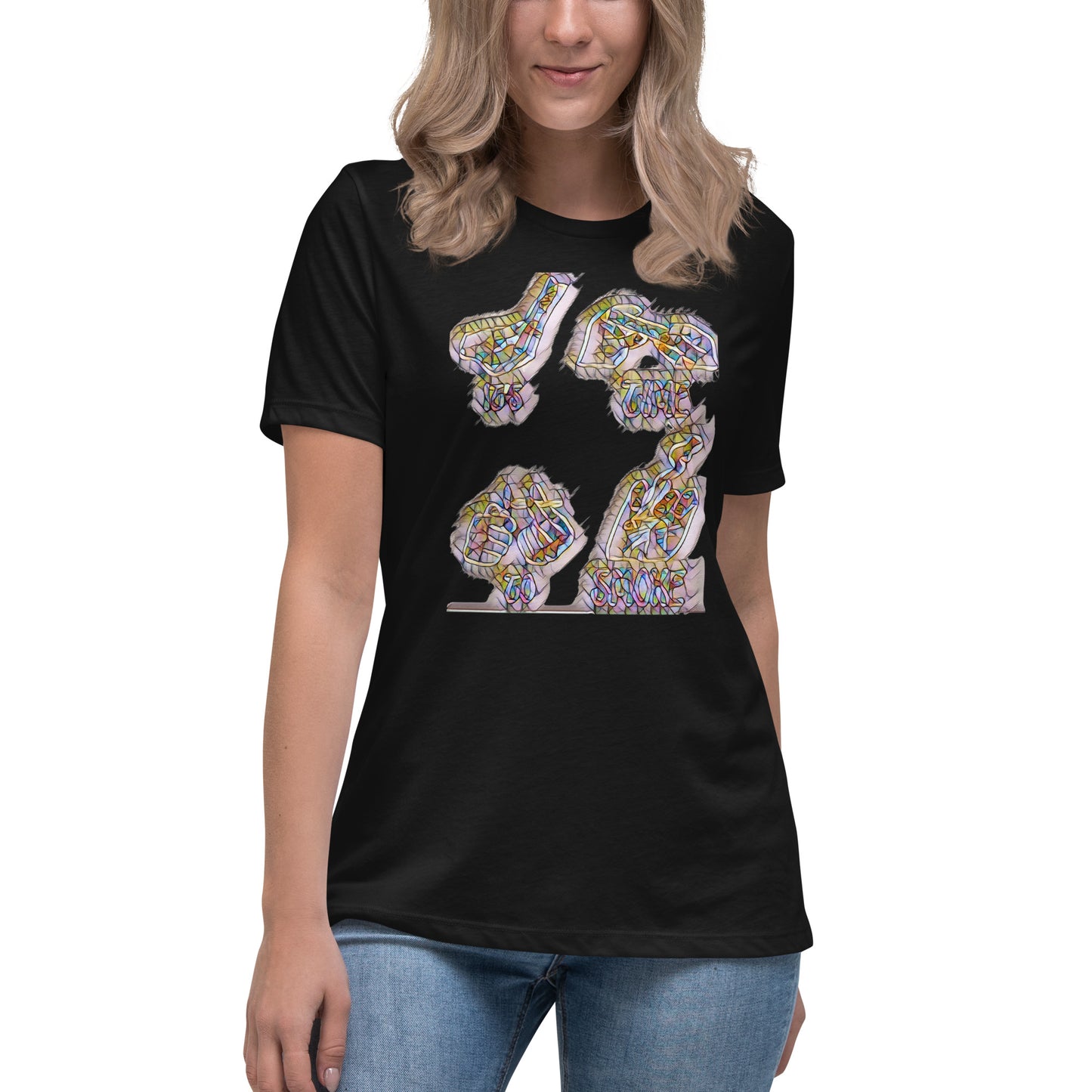Women's Relaxed T-Shirt It's time to smoke multi colored