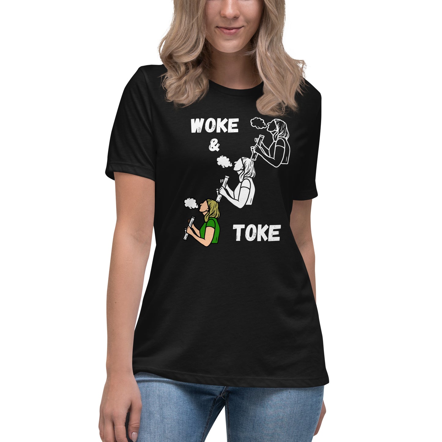 Women's Relaxed T-Shirt Woke and Toke ii