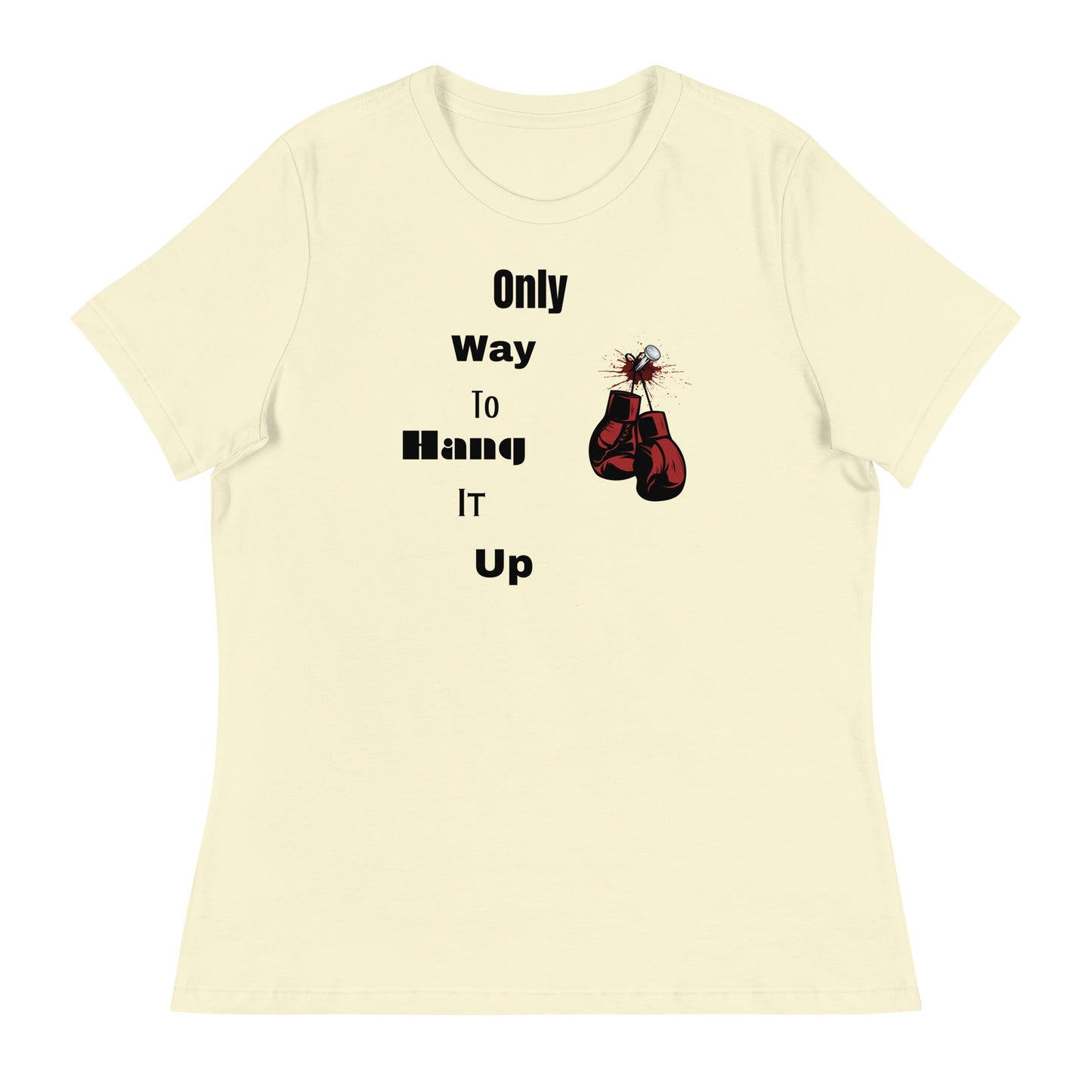 Women's Relaxed T-Shirt Only way