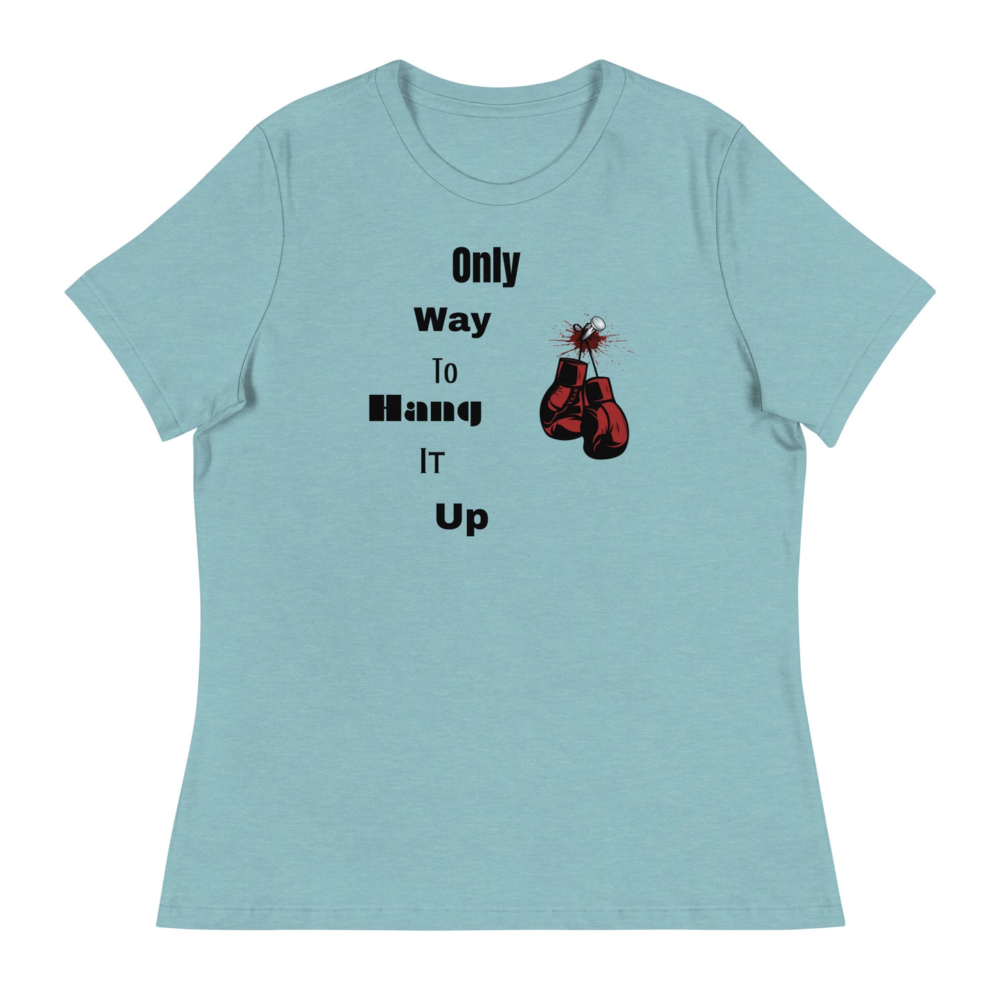 Women's Relaxed T-Shirt Only way