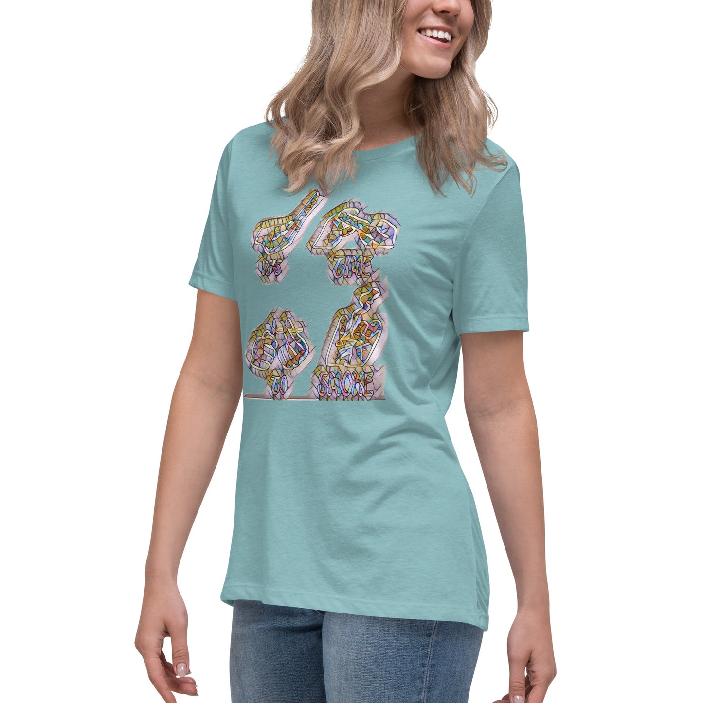 Women's Relaxed T-Shirt It's time to smoke multi colored