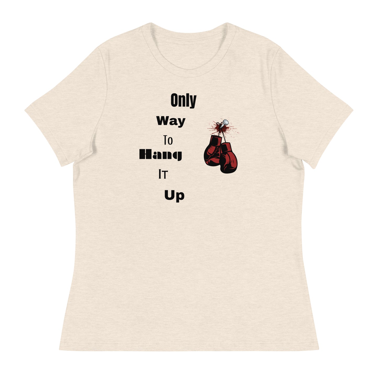 Women's Relaxed T-Shirt Only way