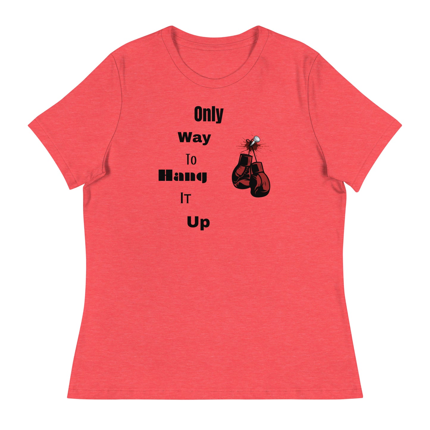 Women's Relaxed T-Shirt Only way