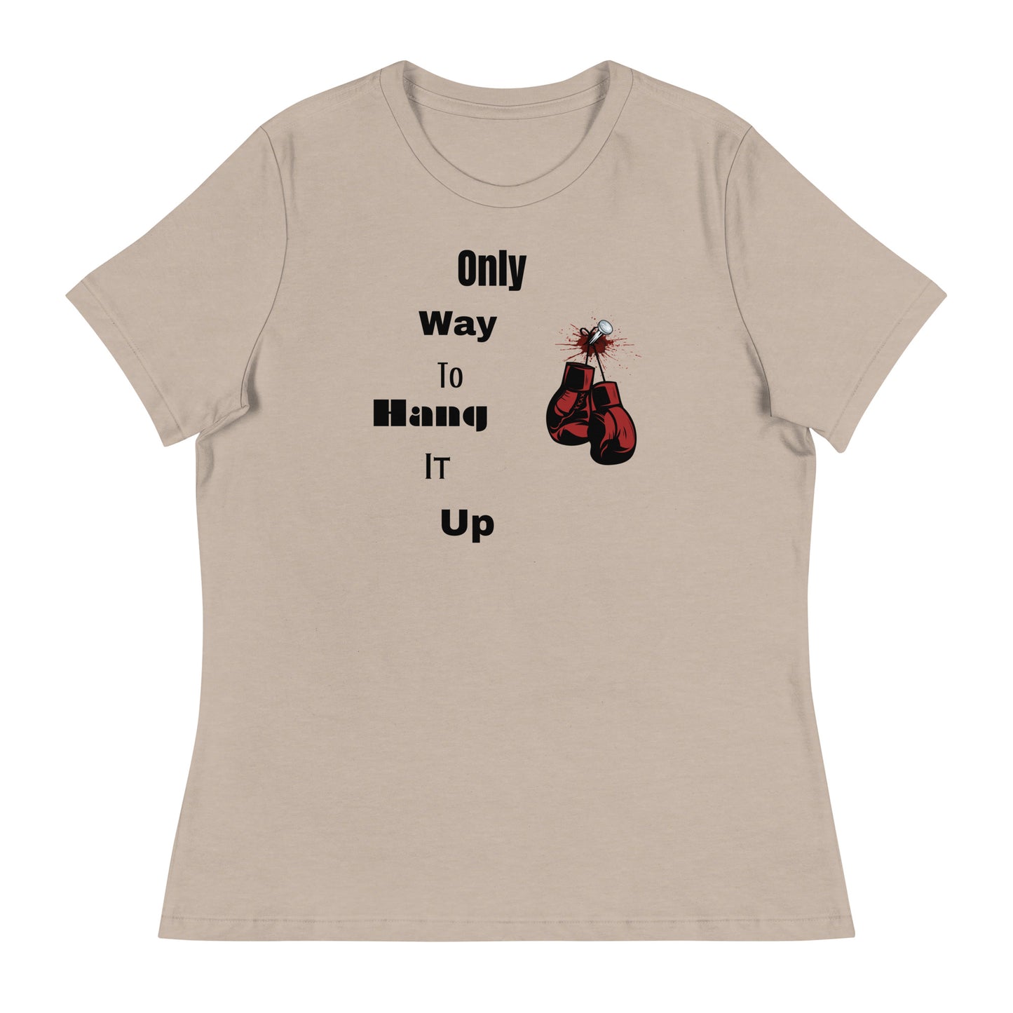 Women's Relaxed T-Shirt Only way