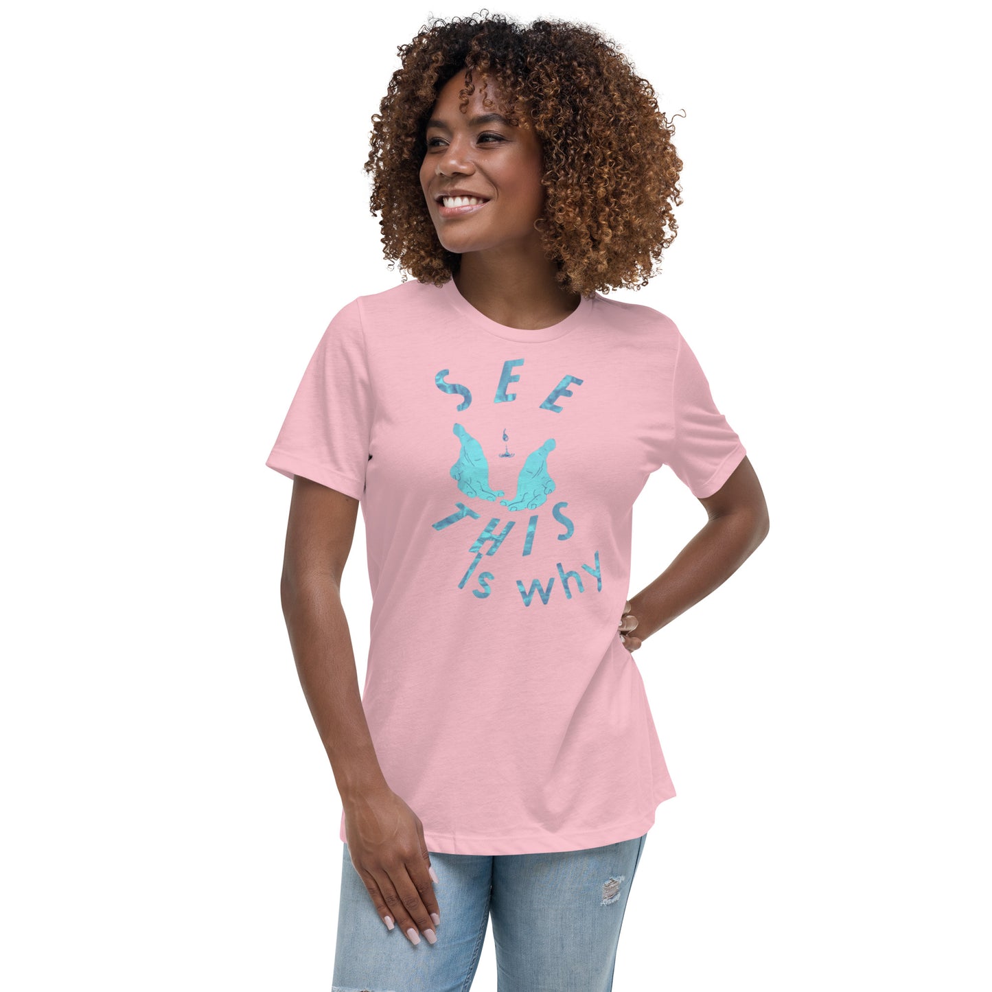 Women's Relaxed T-Shirt This why water
