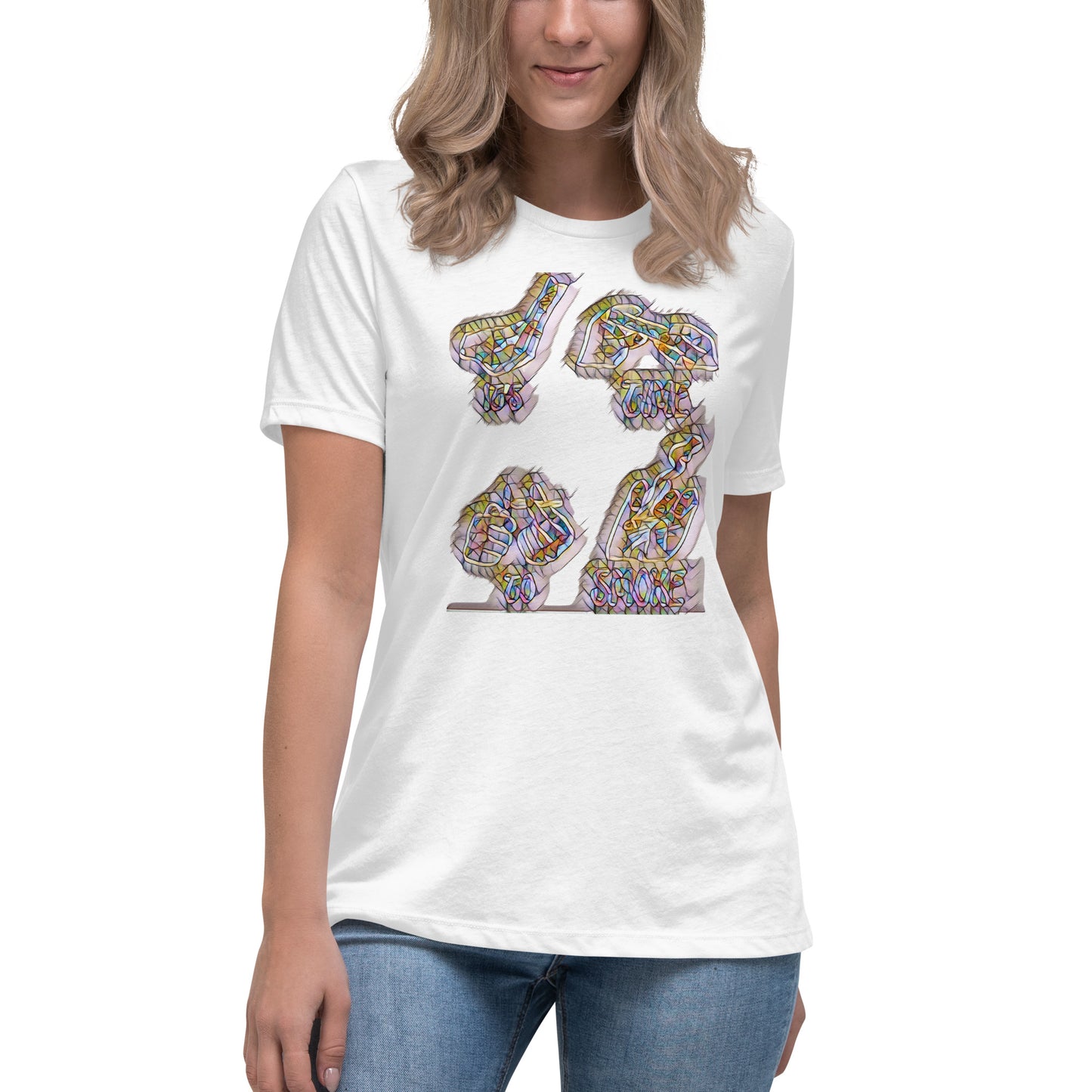 Women's Relaxed T-Shirt It's time to smoke multi colored