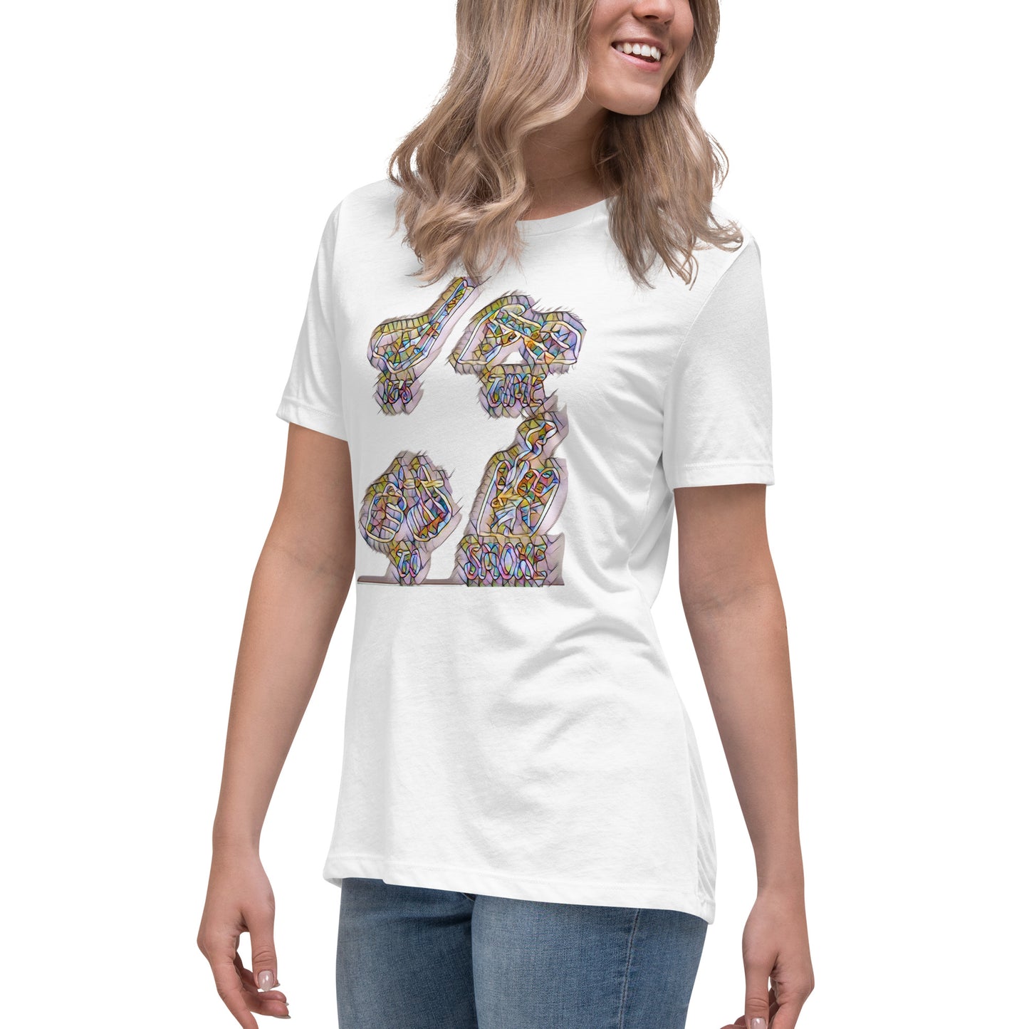 Women's Relaxed T-Shirt It's time to smoke multi colored
