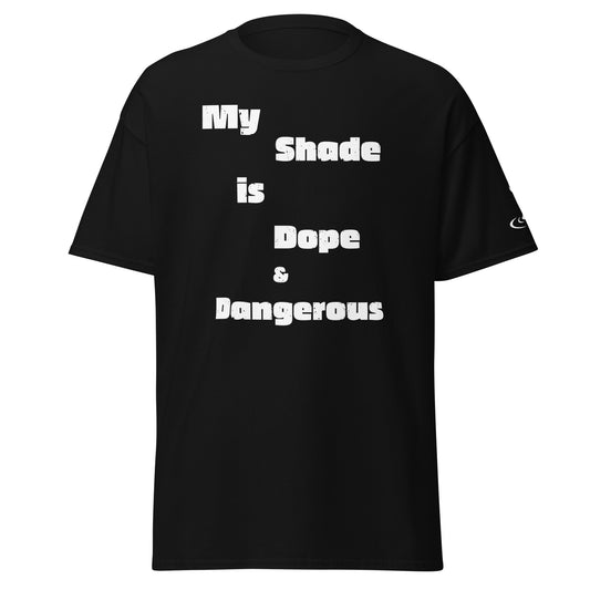 Unisex classic tee Dope and Dangerous