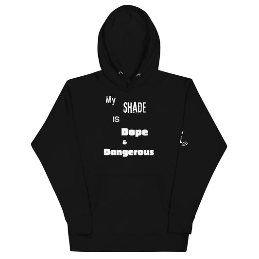 Unisex Hoodie Dope and Dangerous