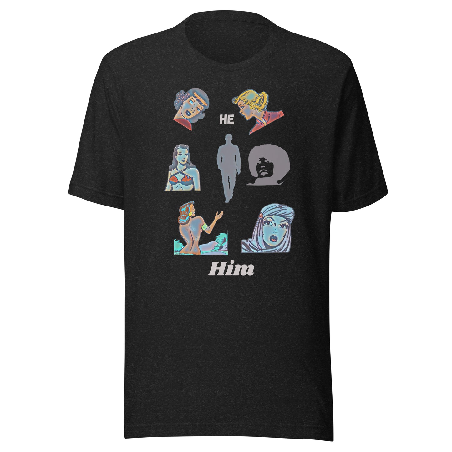 Unisex t-shirt He Him