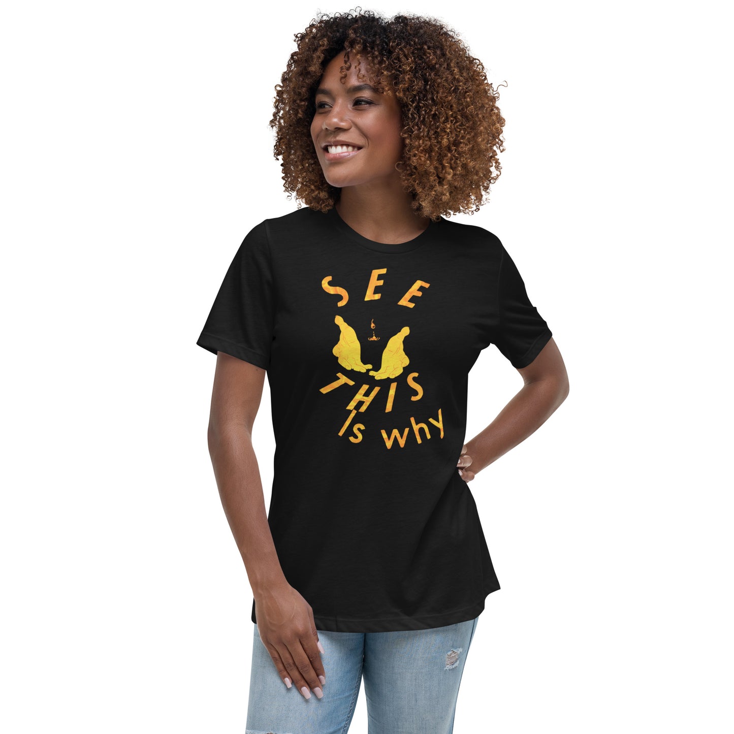 Women's Relaxed T-Shirt This why fy