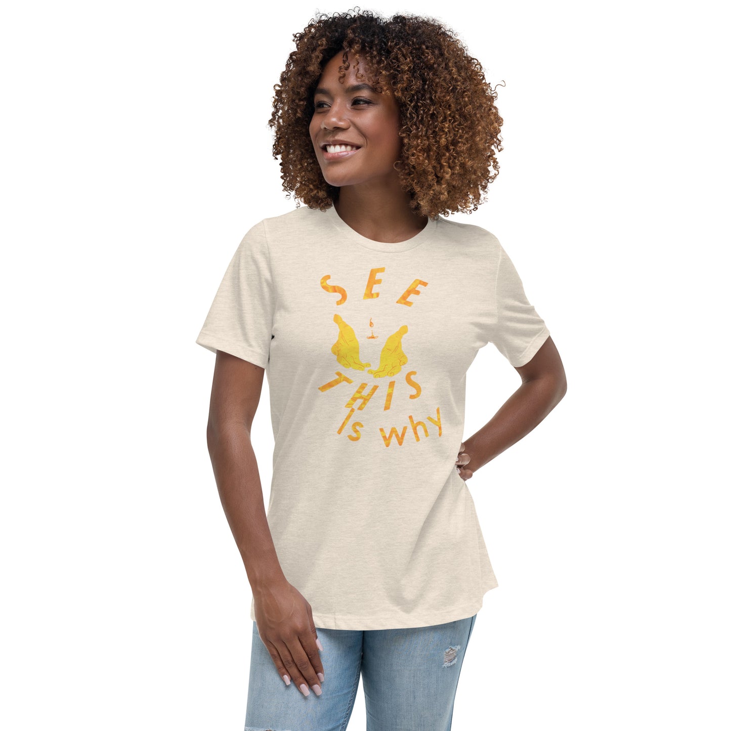 Women's Relaxed T-Shirt This why fy