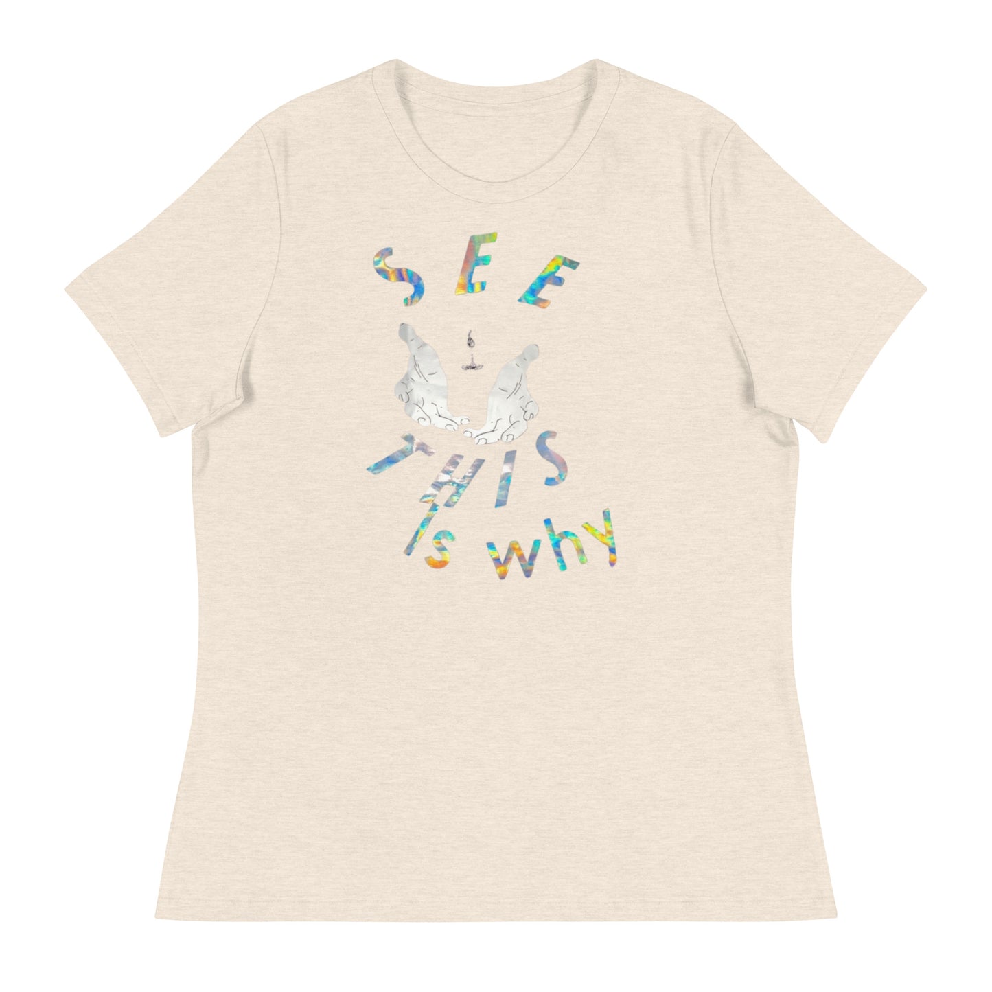 Women's Relaxed T-Shirt This why reflective