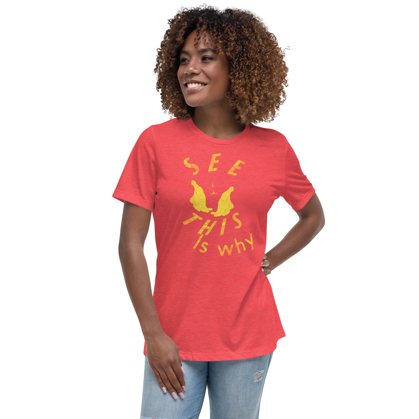 Women's Relaxed T-Shirt This why fy